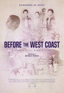 Before The West Coast Poster (24" x 36")